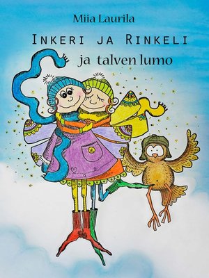 cover image of Inkeri, Rinkeli ja talven lumo
